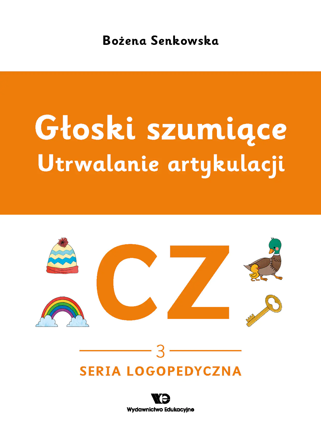 Książka - Głoski szumiące Utrwalanie artykulacji głoska CZ zeszyt 3