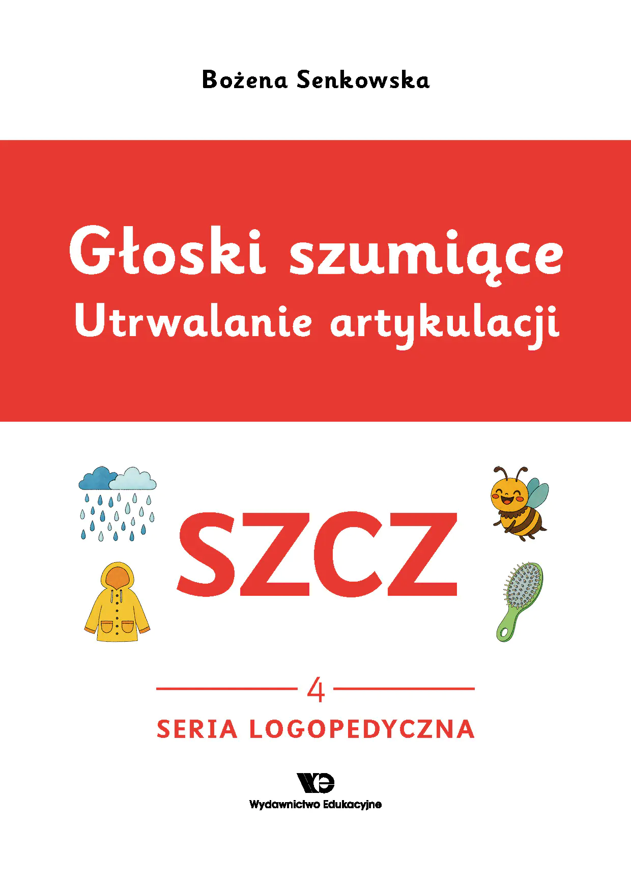 Książka - Głoski szumiące Utrwalanie artykulacji Głoska SZCZ  zeszyt 3