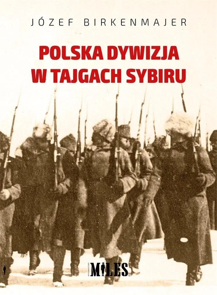 Książka - Polska dywizja w tajgach Sybiru