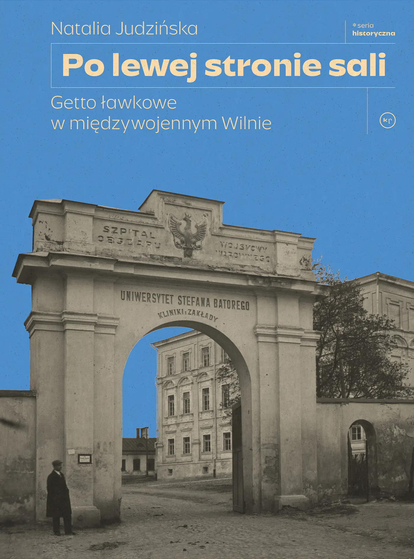 Książka - Po lewej stronie sali. Getto ławkowe w międzywojennym Wilnie