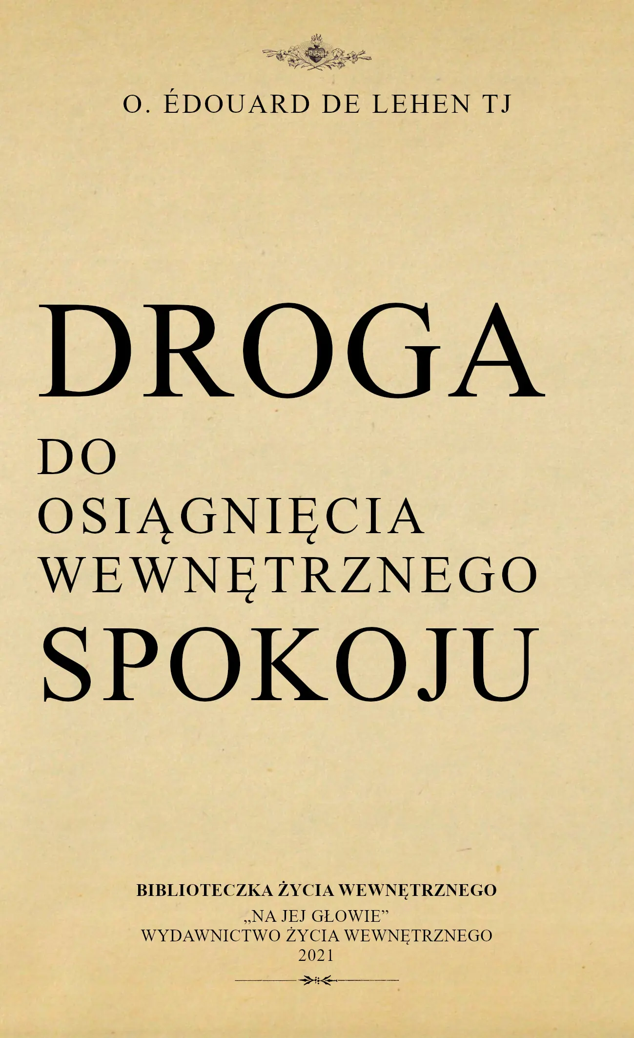 Książka - Droga do osiągnięcia wewnętrznego spokoju