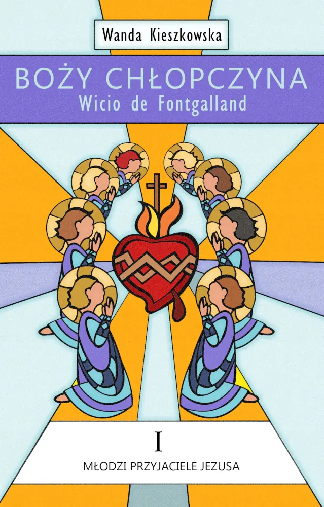 Książka - Boży chłopczyna – Wicio de Fontgalland