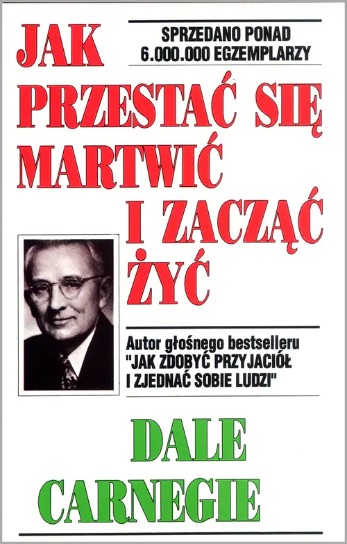 Książka - Jak przestać się martwić i zacząć żyć