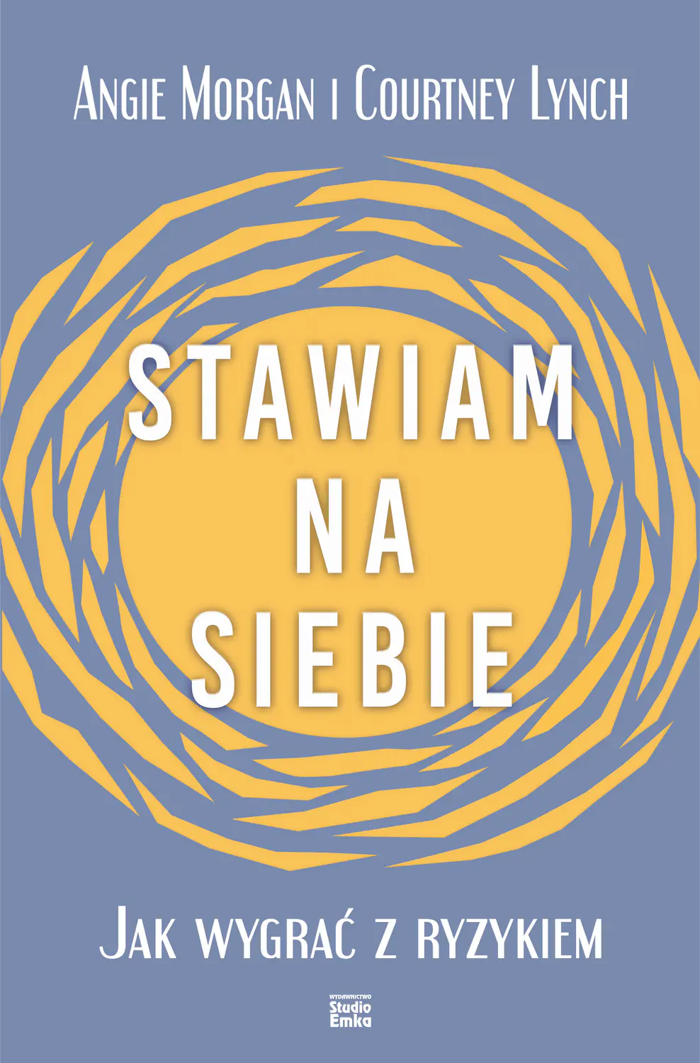 Książka - Stawiam na siebie. Jak wygrać z ryzykiem
