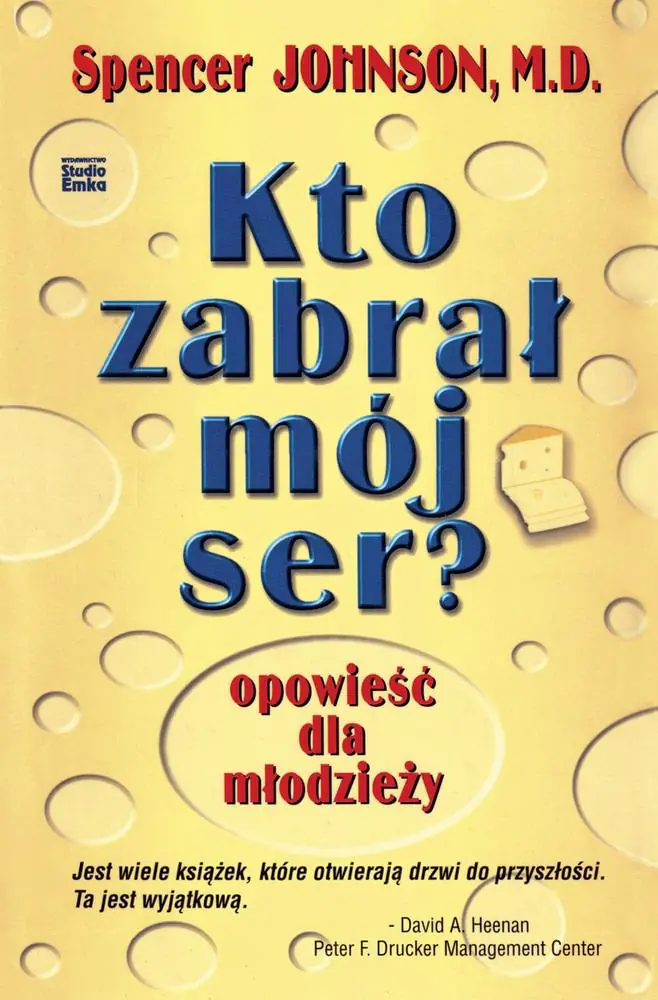 Kto zabrał mój ser? Opowieści dla młodzieży