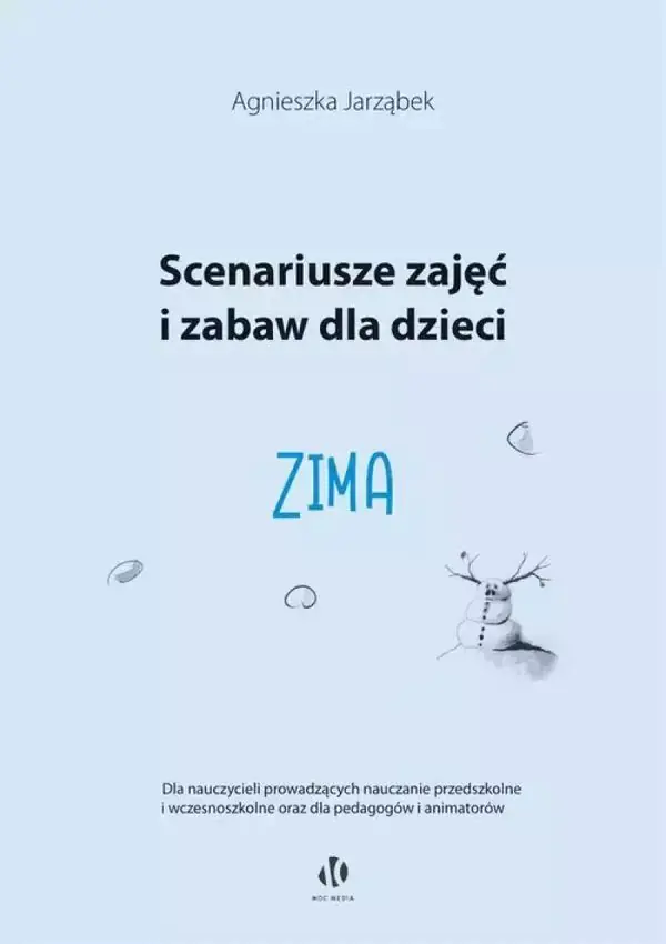Książka - Scenariusze zajęć i zabaw dla dzieci. Zima