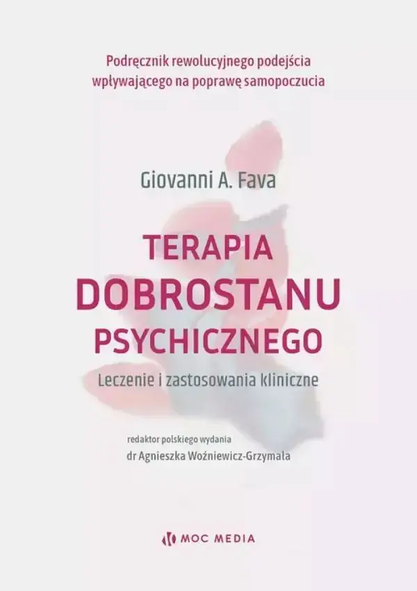 Książka - Terapia dobrostanu psychicznego. Leczenie i zastosowania kliniczne