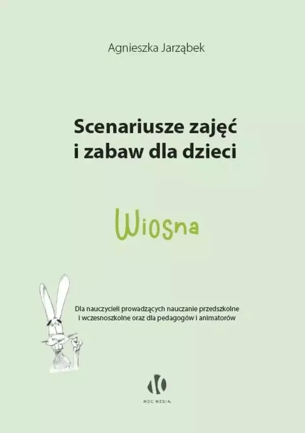 Książka - Wiosna. Scenariusze zajęć i zabaw dla dzieci