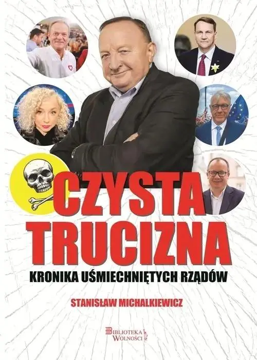 Książka - Czysta trucizna. Kronika uśmiechniętych rządów