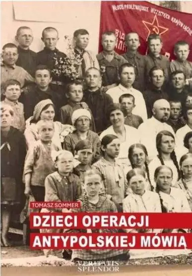 Książka - Dzieci operacji antypolskiej mówią