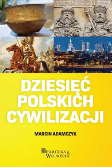 Książka - Dziesięć Polskich Cywilizacji