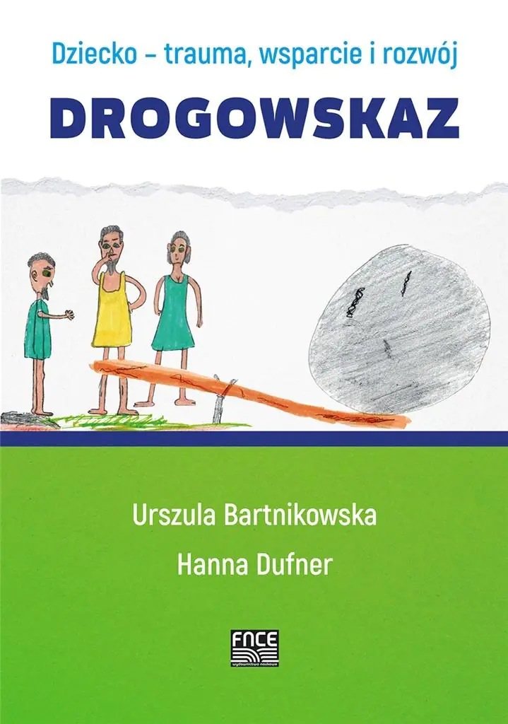 Książka - Dziecko - trauma, wsparcie i rozwój. Drogowskaz