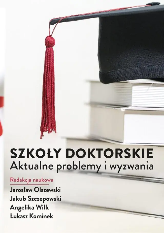 Książka - Szkoły doktorskie. Aktualne problemy i wyzwania