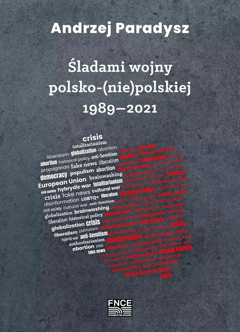 Książka - Śladami wojny polsko-(nie)polskiej 1989-2021