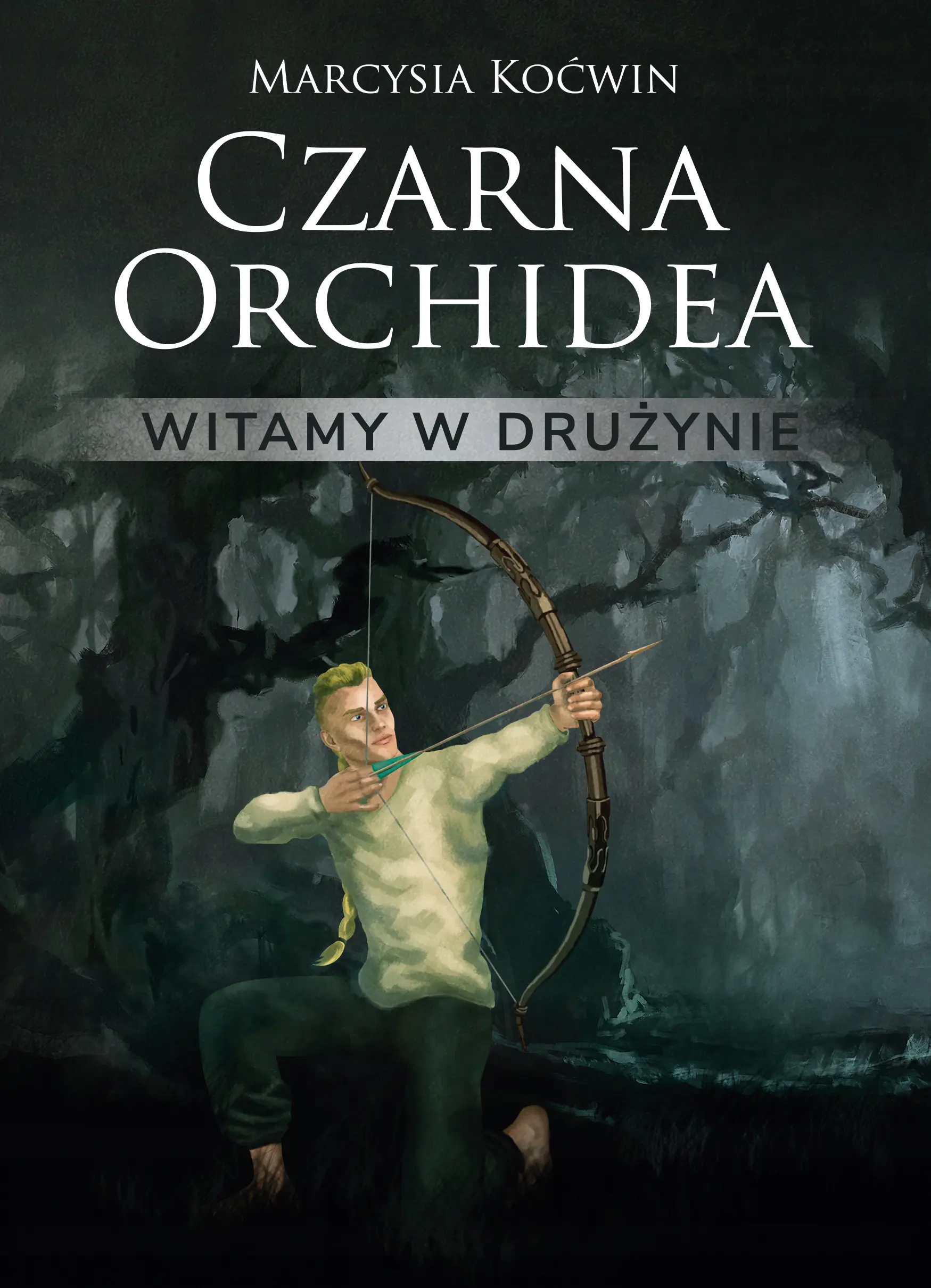 Książka - Witamy w drużynie. Czarna orchidea. Tom 1