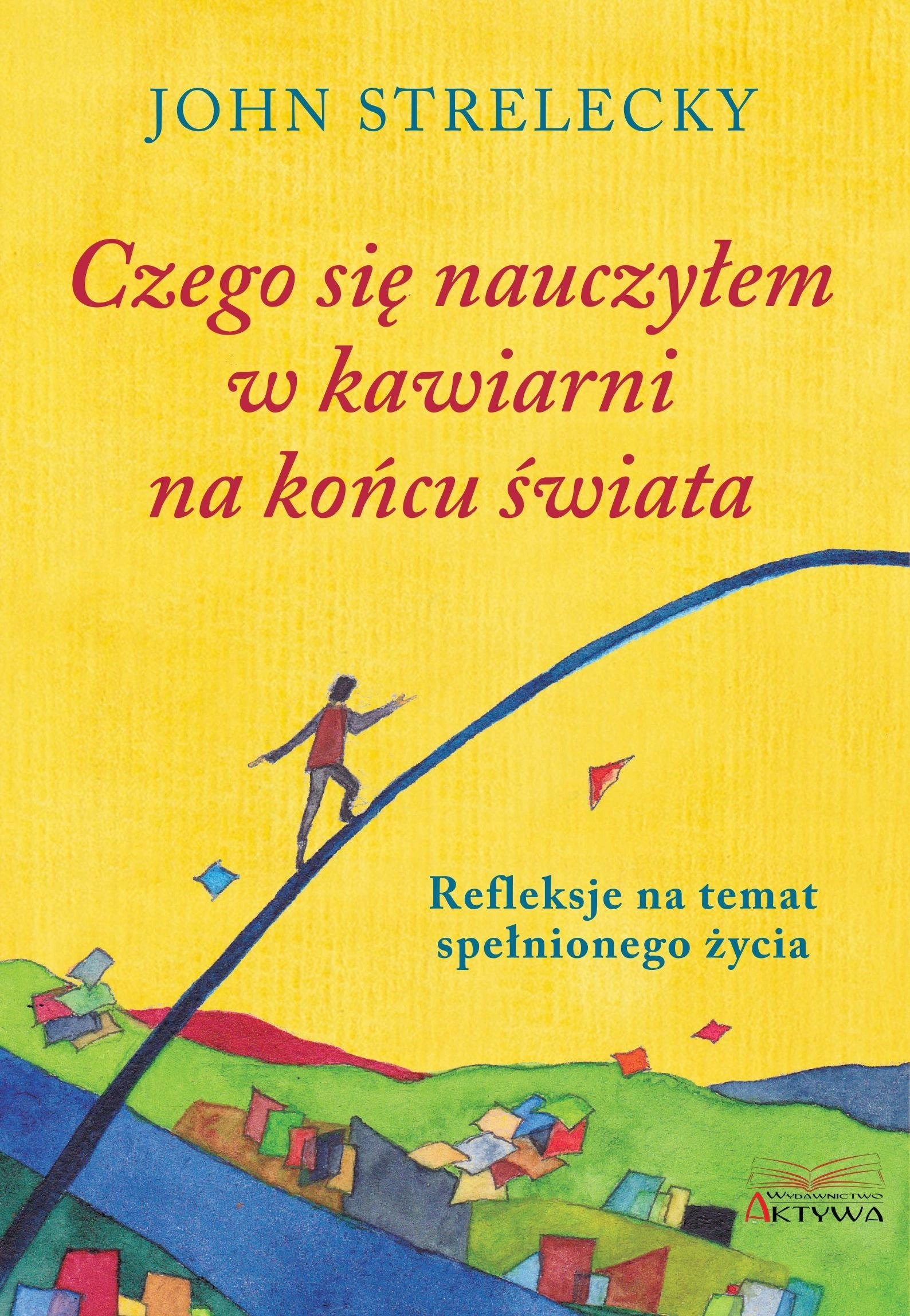 Książka - Czego się nauczyłem w kawiarni na końcu świata