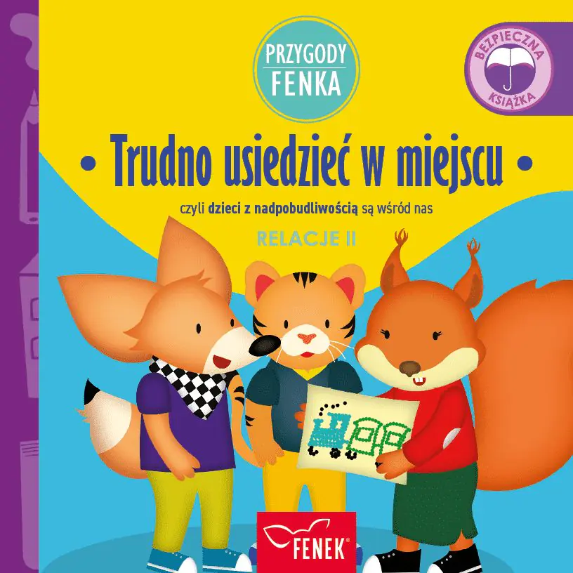 Książka - Trudno usiedzieć w miejscu. Relacje II. Przygody Fenka