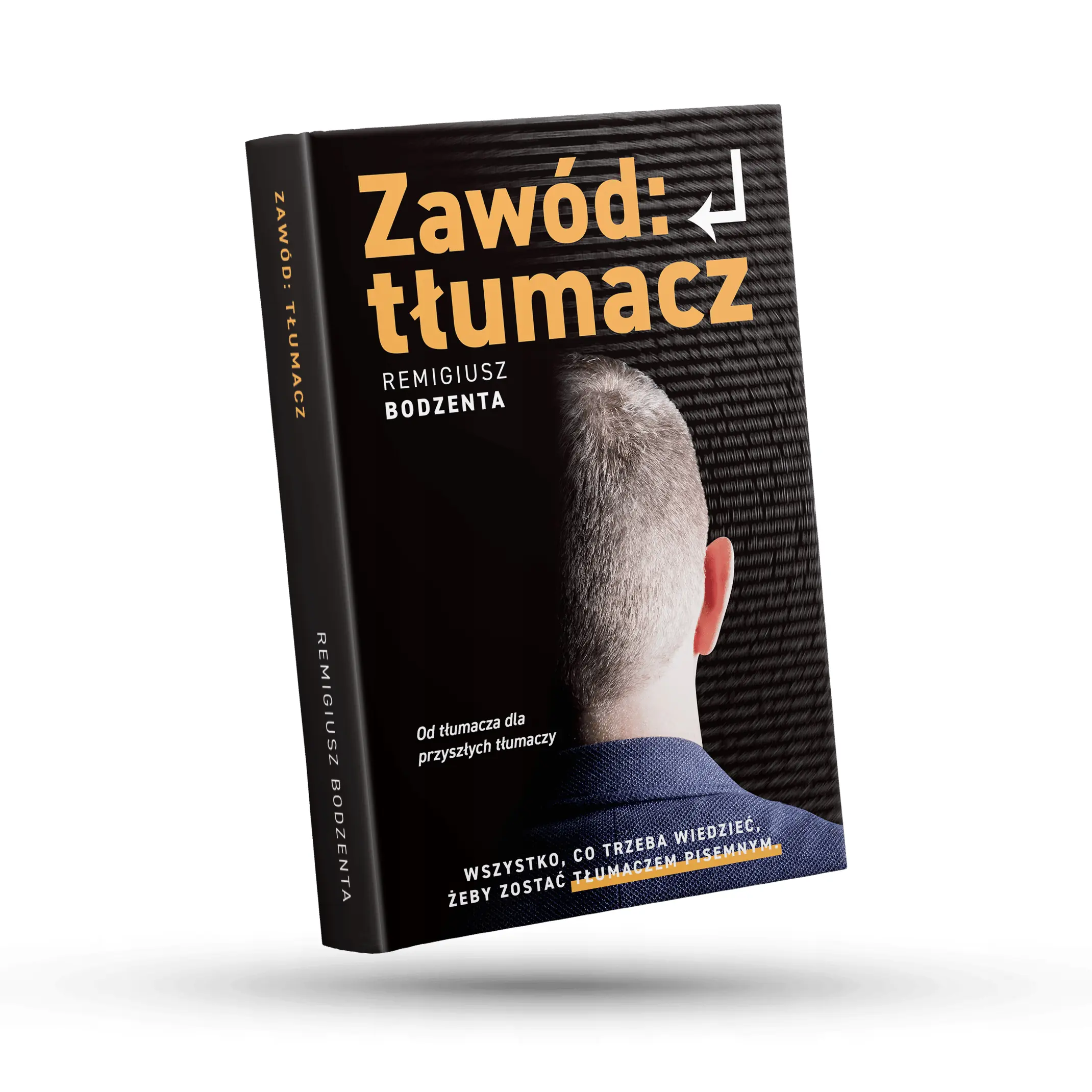 Książka - Zawód: tłumacz. Wszystko, co trzeba wiedzieć, żeby zostać tłumaczem pisemnym.