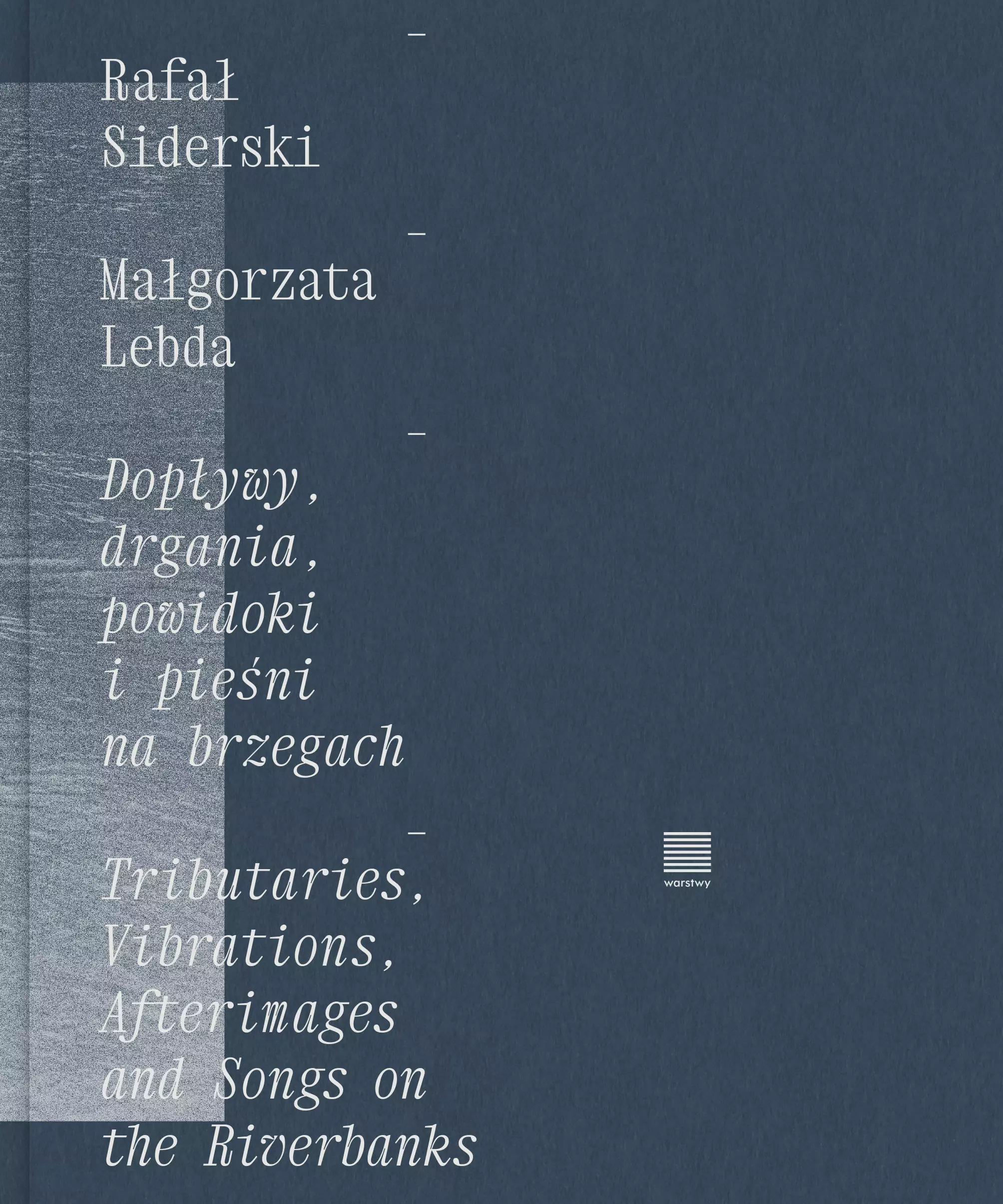 Książka - Dopływy, drgania, powidoki i pieśni