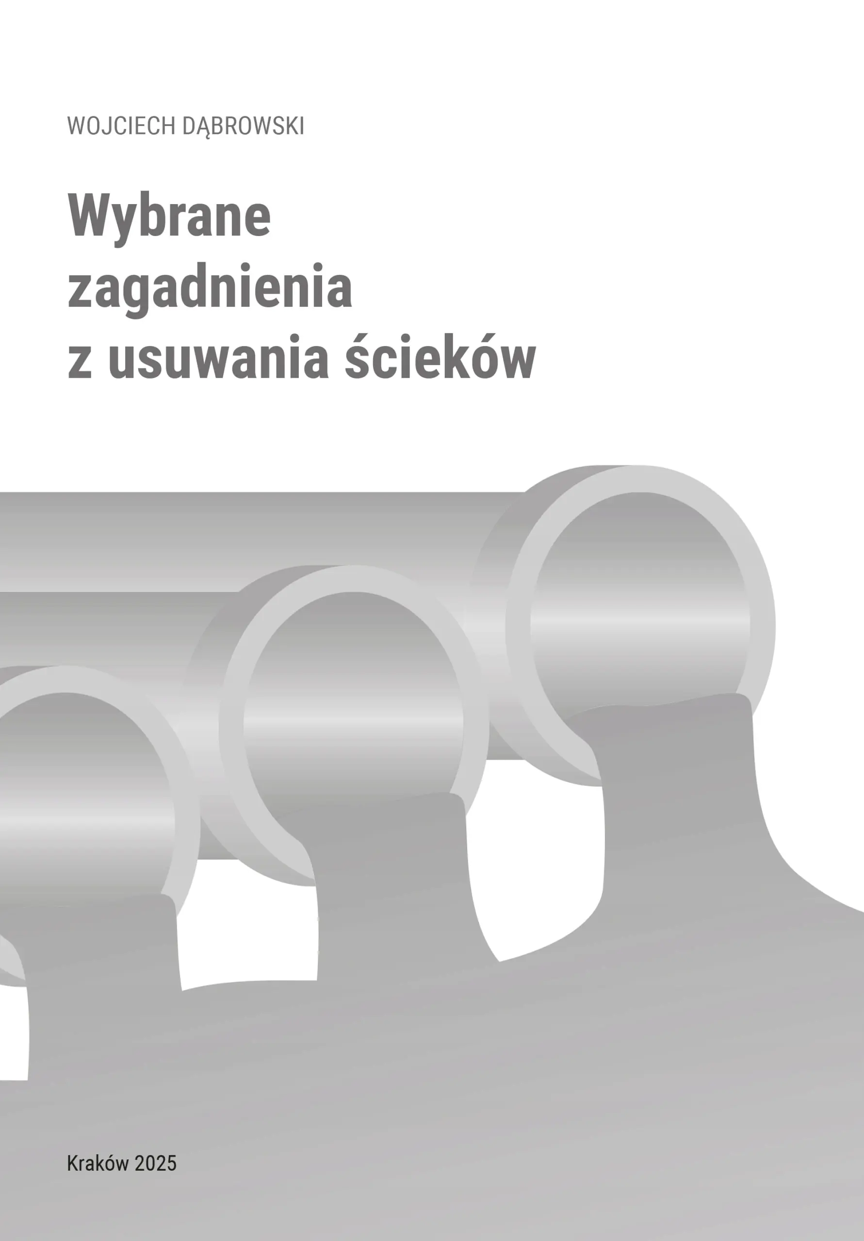 Książka - Wybrane zagadnienia z usuwania ścieków