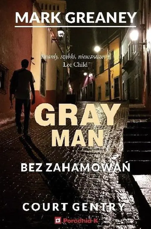 Książka - Bez zahamowań. Gray Man. Tom 3