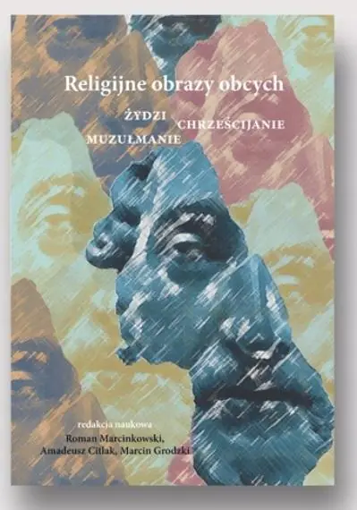 Książka - Religijne obrazy obcych. Żydzi, chrześcijanie...