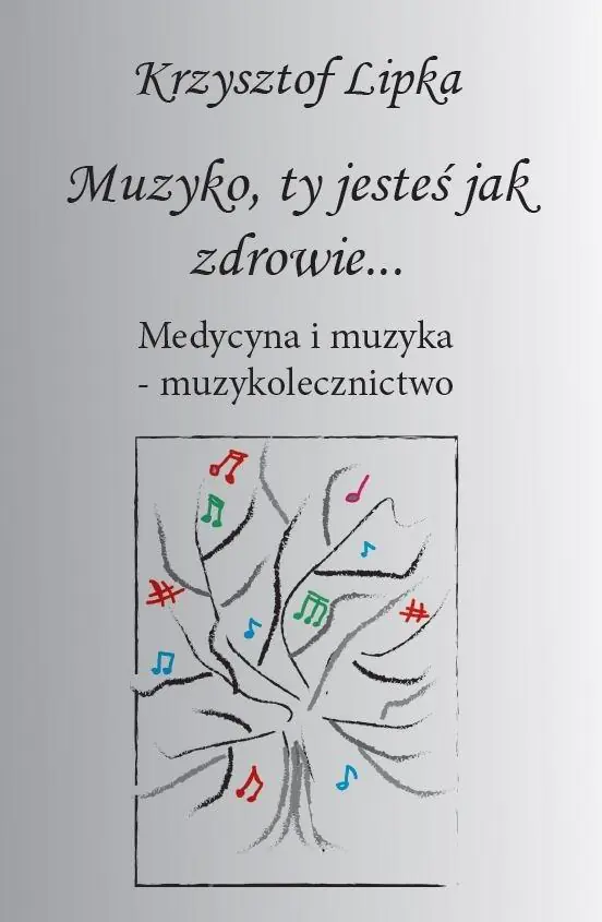 Książka - Muzyko, ty jesteś jak zdrowie