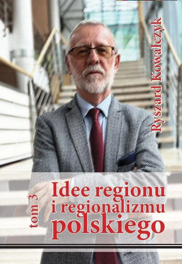 Książka - Idee regionu i regionalizmu polskiego T.3