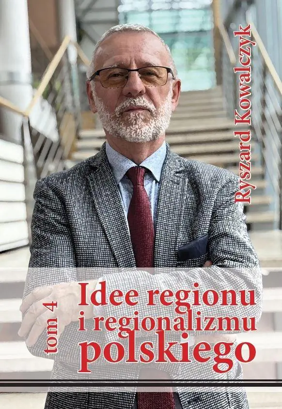 Książka - Idee regionu i regionalizmu polskiego T.4