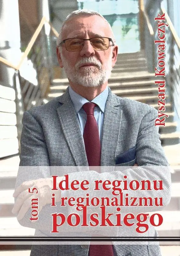 Książka - Idee regionu i regionalizmu polskiego T.5