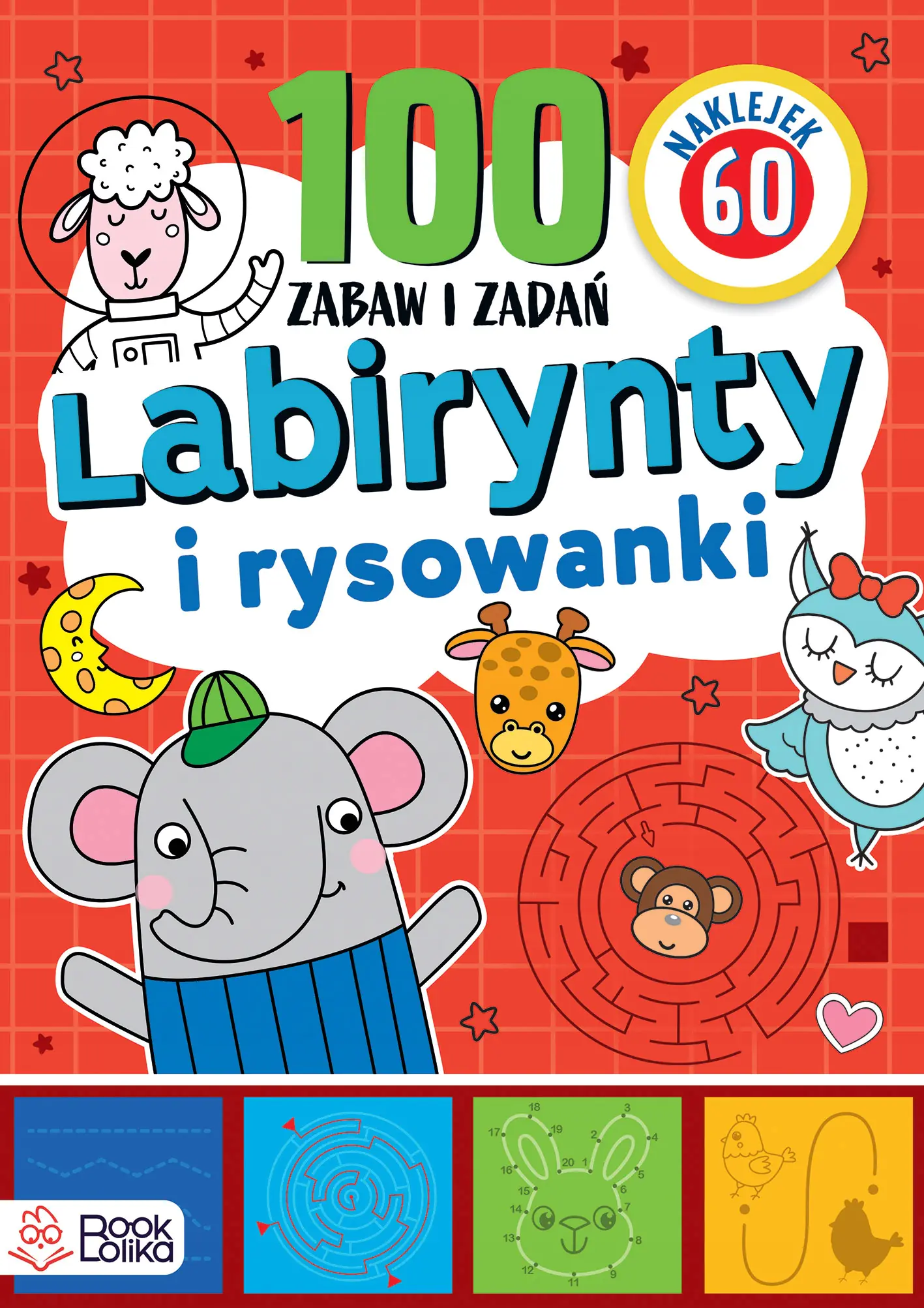 Książka - Labirynty i rysowanki. Ponad 100 zabaw i zadań