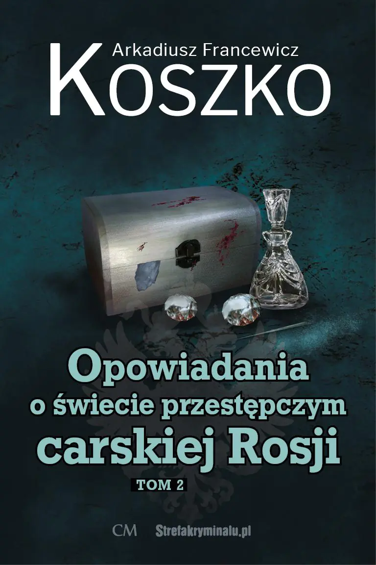 Książka - Opowiadania o świecie przestępczym carskiej... T.2