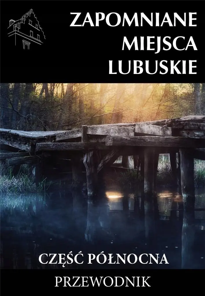 Książka - Zapomniane miejsca Lubuskie cz. północna w.2023