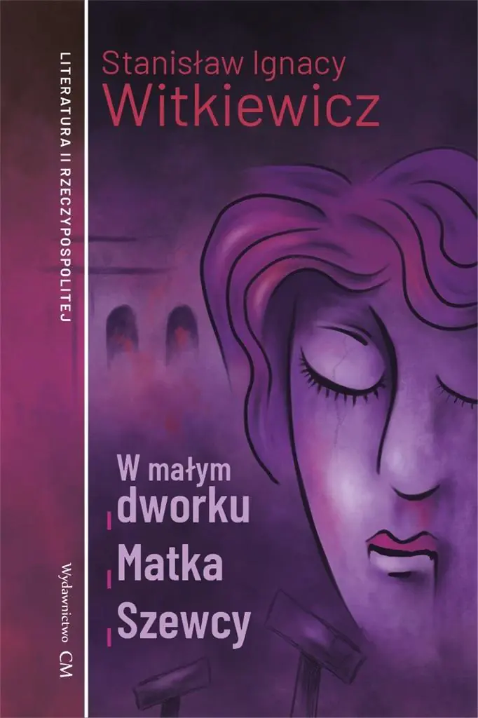 Książka - W małym dworku, Matka, Szewcy