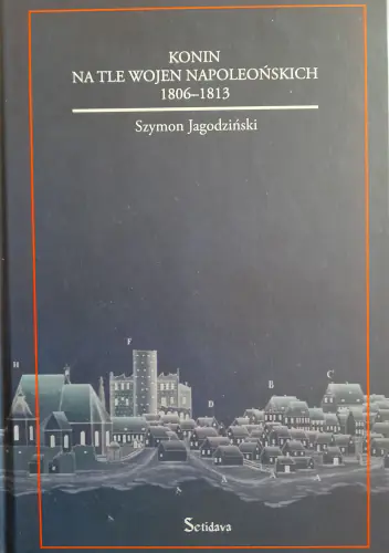 Książka - Konin na tle wojen napoleońskich 1806-1813
