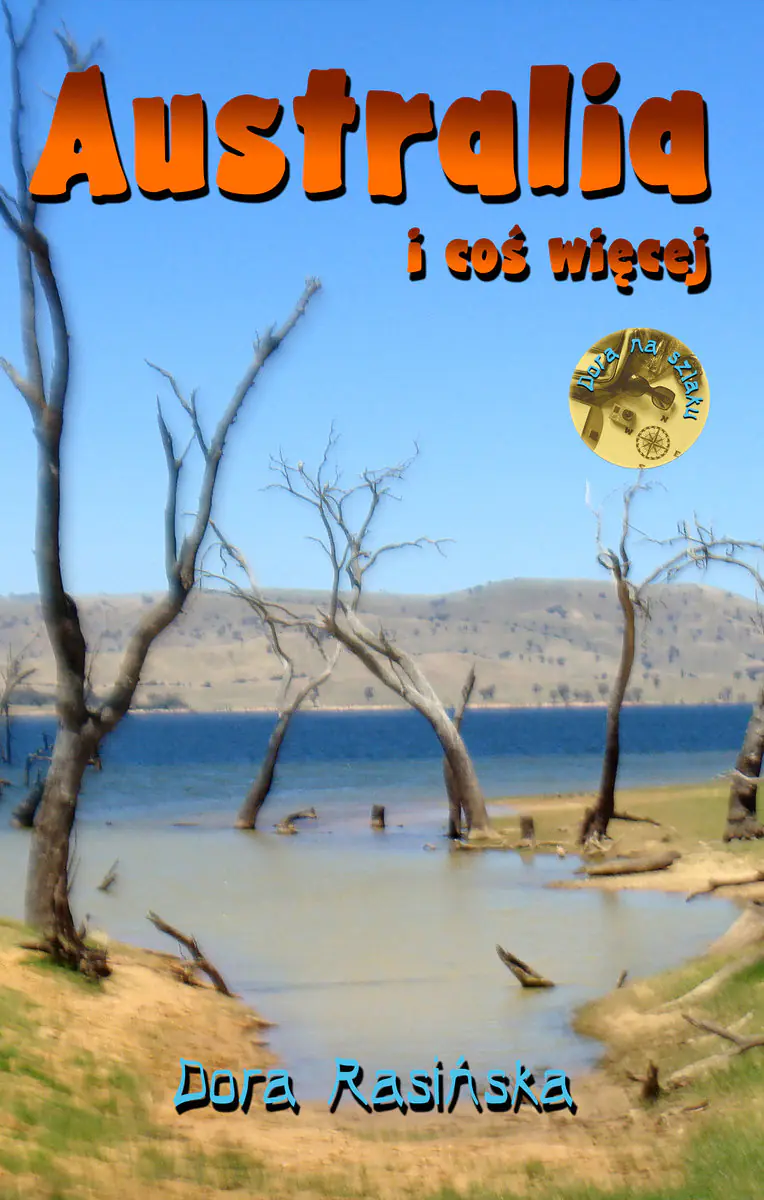 Książka - Dora na szlaku. Australia i coś więcej
