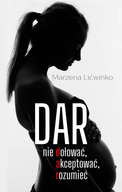 Książka - Dar. Nie dołować, akceptować, rozumieć