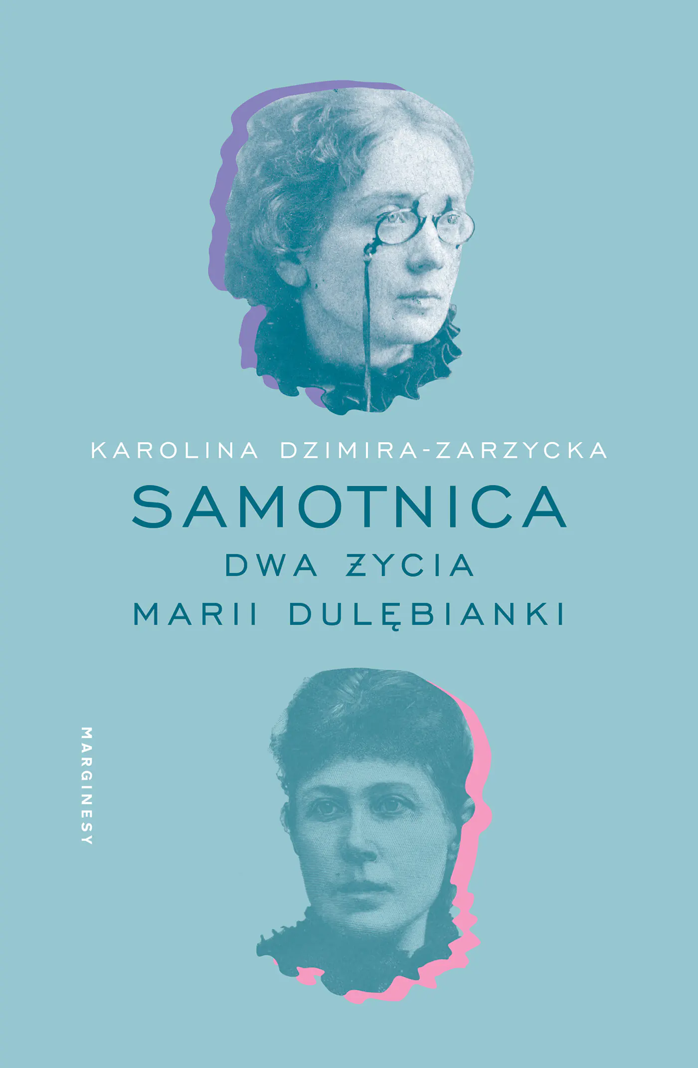 Książka - Samotnica. Dwa życia Marii Dulębianki