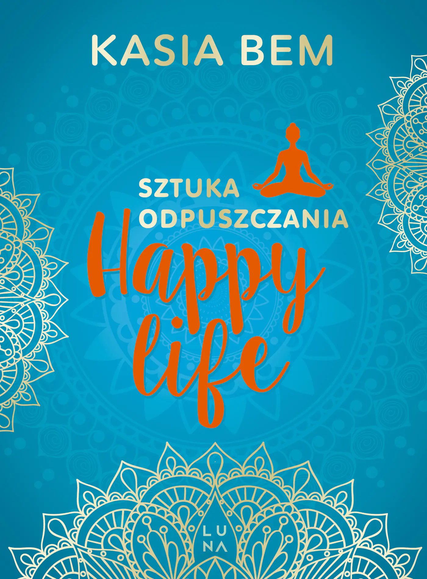 Książka - Happy Life. Sztuka odpuszczania