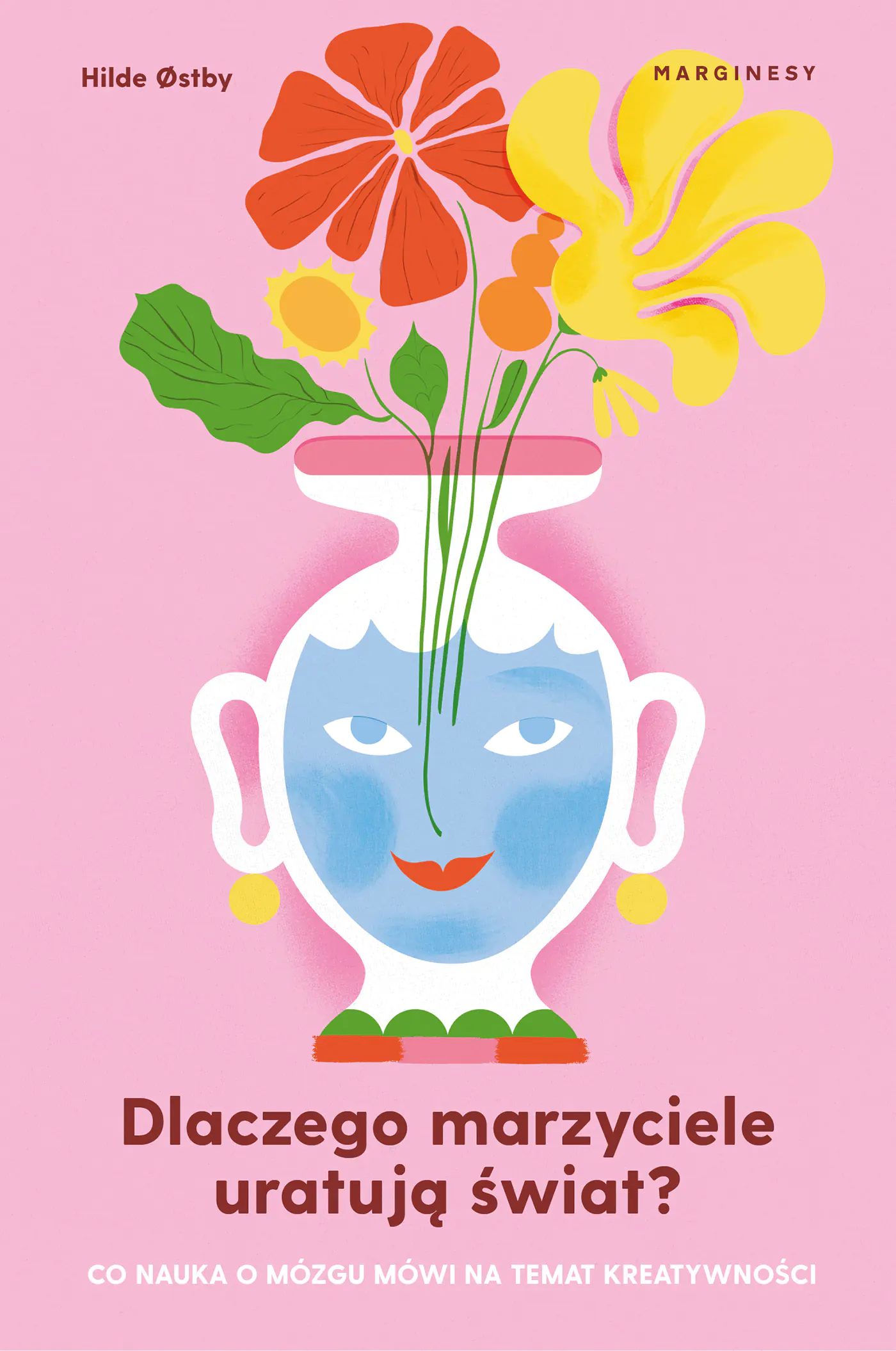 Książka - Dlaczego marzyciele uratują świat, czyli co nauka o mózgu mówi na temat kreatywności