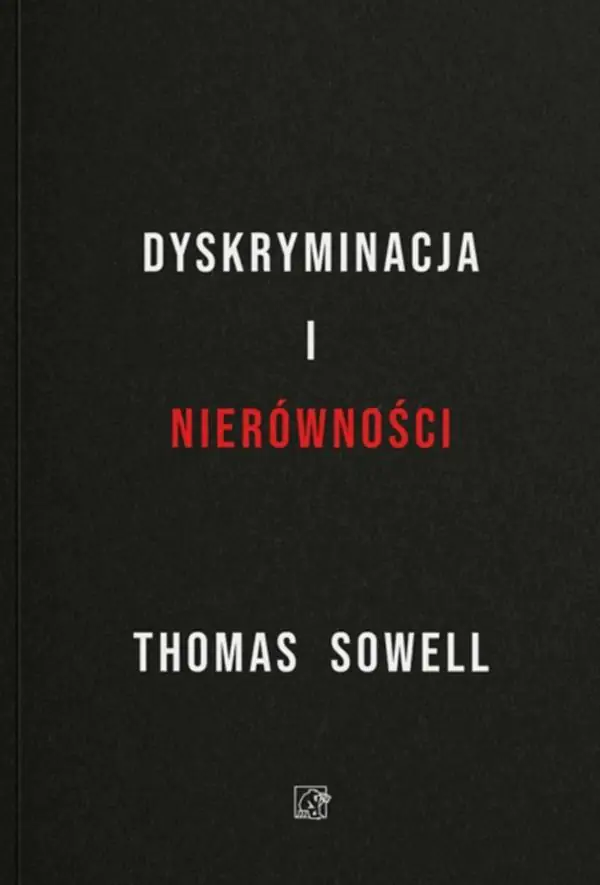 Książka - Dyskryminacja i Nierówności. Jak przywileje niszczą społeczeństwo?