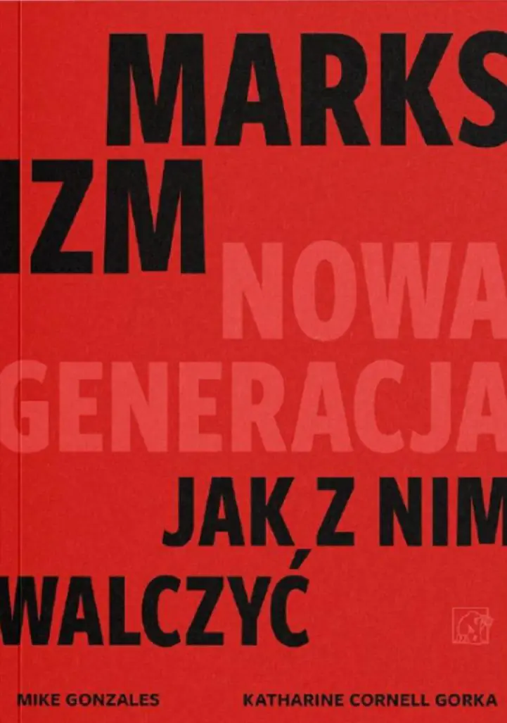 Książka - Marksizm: nowa generacja. Jak z nim walczyć?