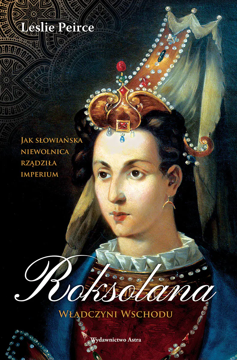Książka - Roksolana. Władczyni Wschodu