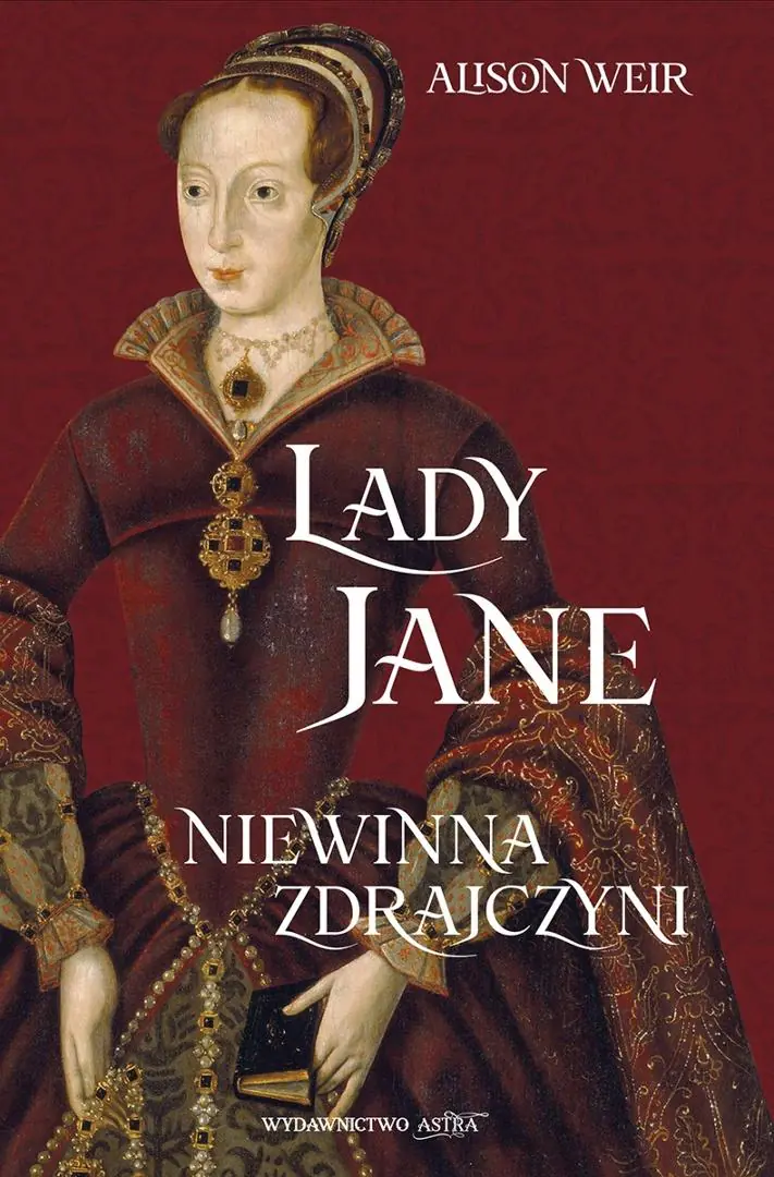Książka - Lady Jane. Niewinna zdrajczyni