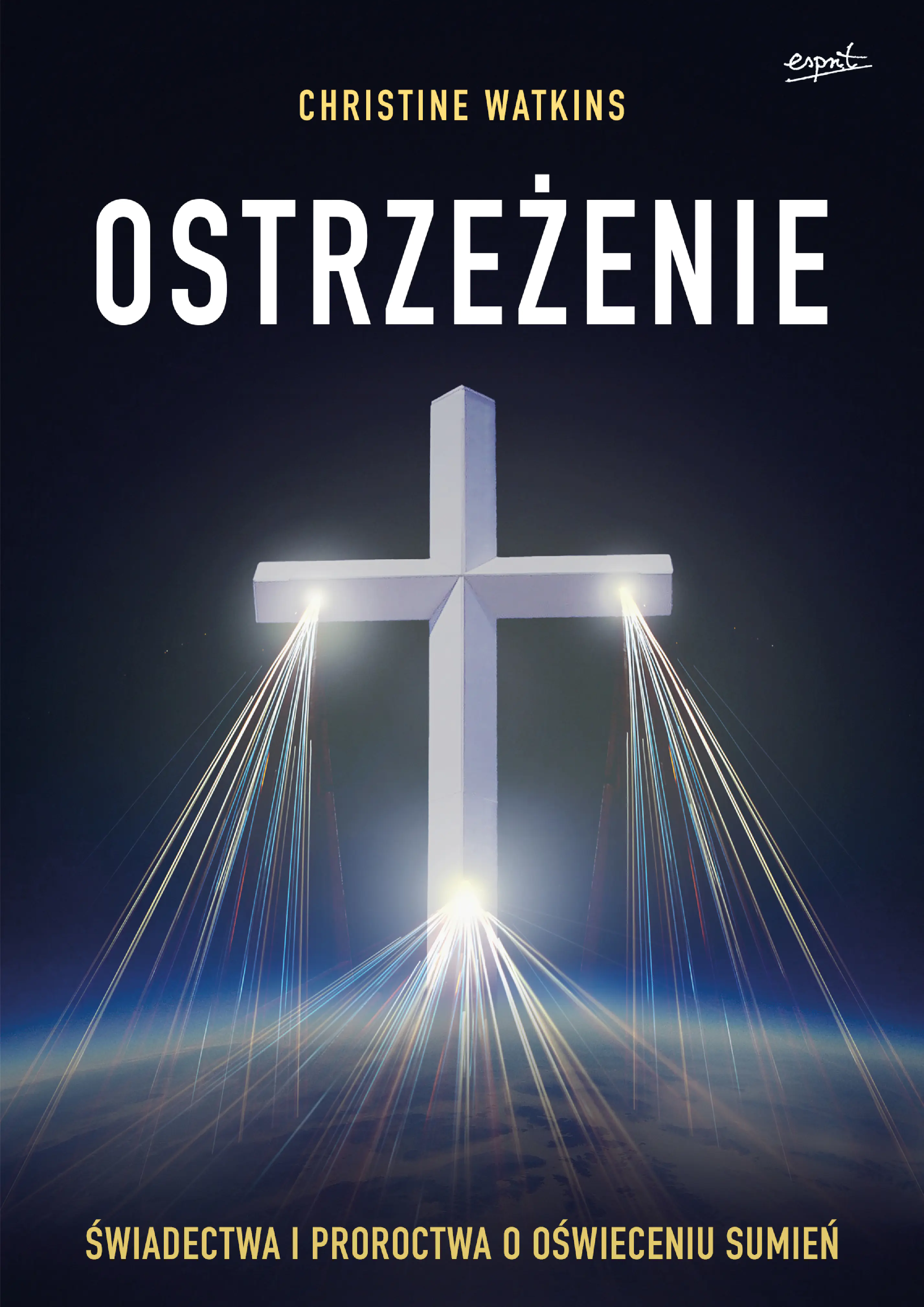 Książka - Ostrzeżenie. Świadectwa i proroctwa o oświeceniu sumień