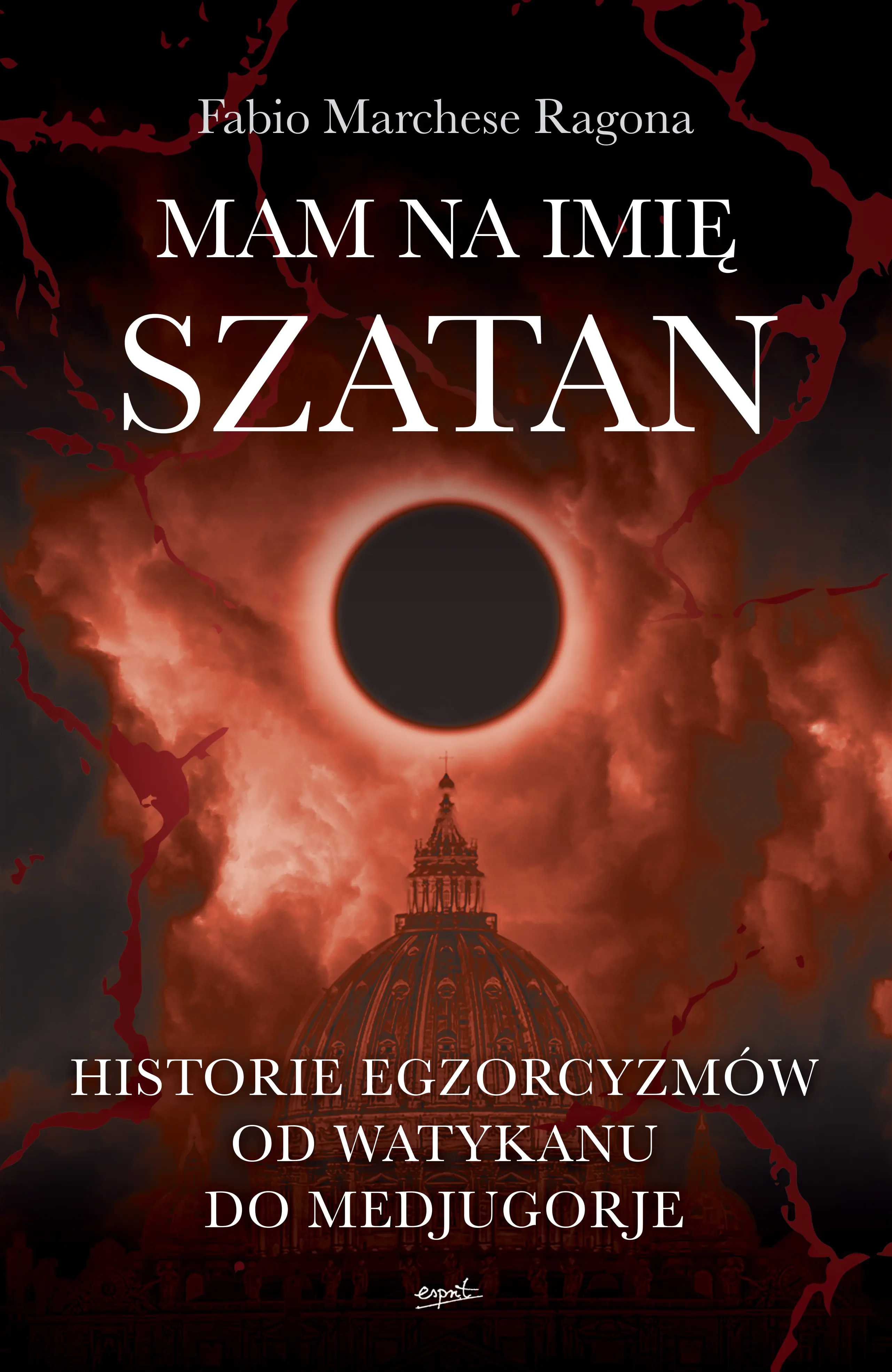 Książka - Mam na imię Szatan. Historie egzorcyzmów od Watykanu po Medjugorje