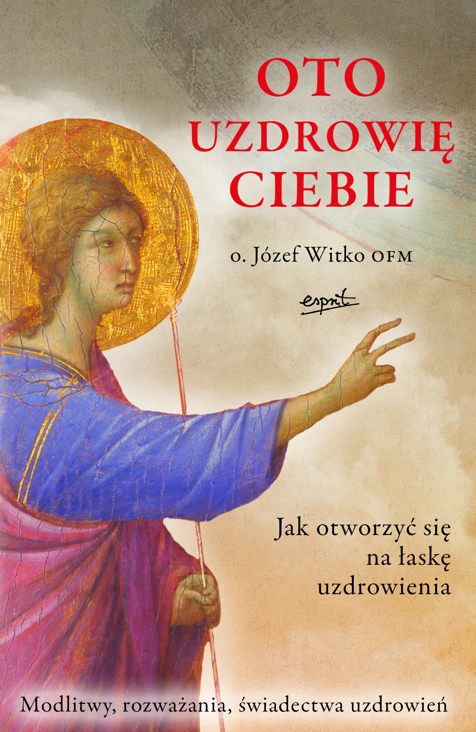 Książka - Oto uzdrowię ciebie
