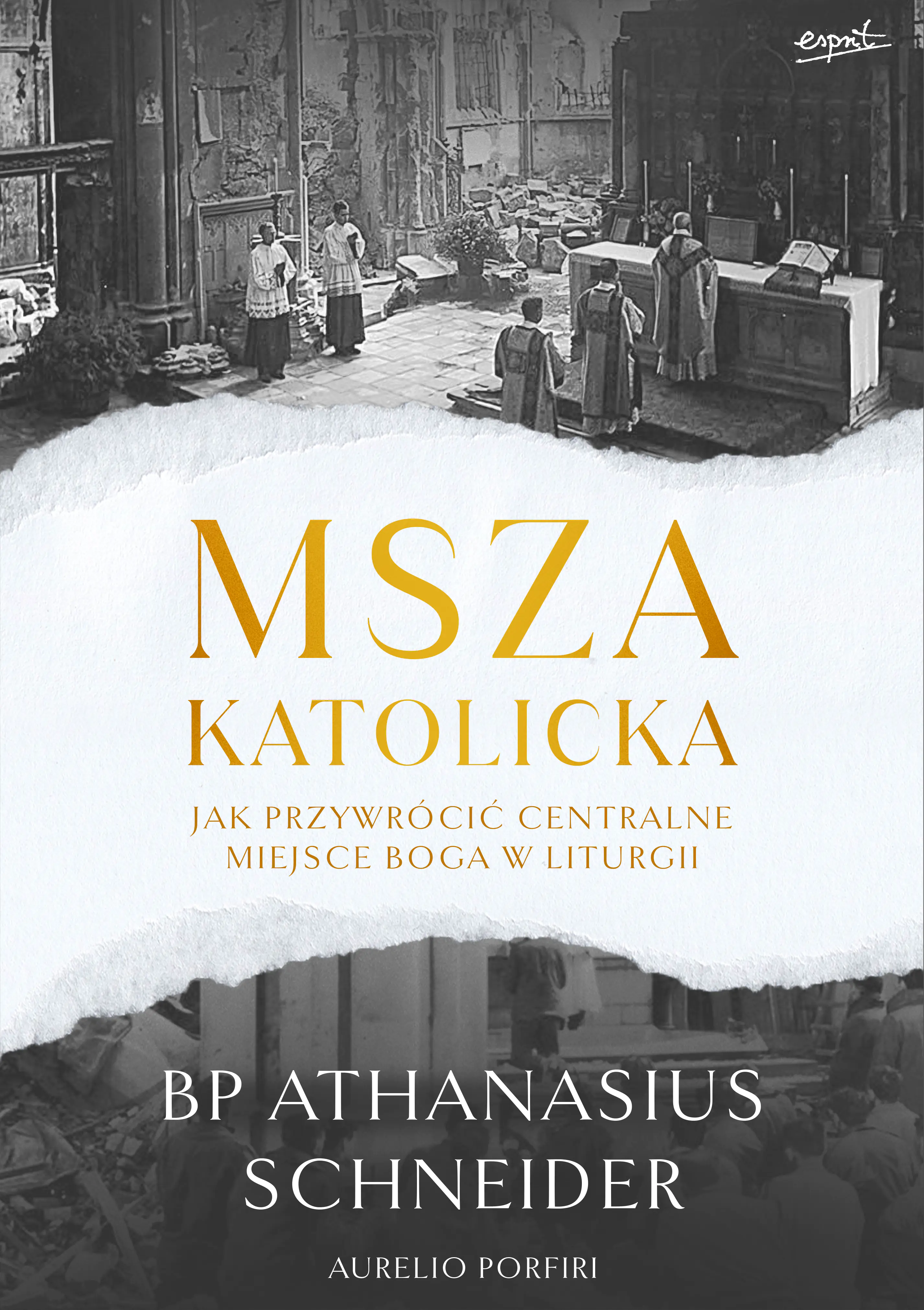 Książka - Msza katolicka. Jak przywrócić centralne miejsce Boga w liturgii