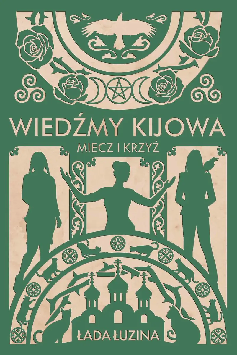 Książka - Miecz i krzyż. Wiedźmy Kijowa. Tom 1