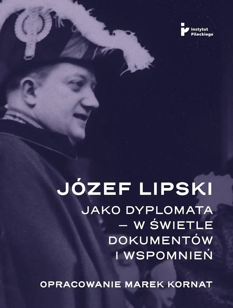 Książka - Józef Lipski jako dyplomata w świetle dokumentów